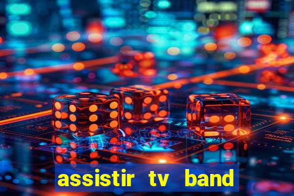 assistir tv band bahia ao vivo